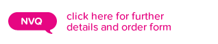 NVQ click here for further details and order form