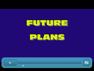 Future Plans